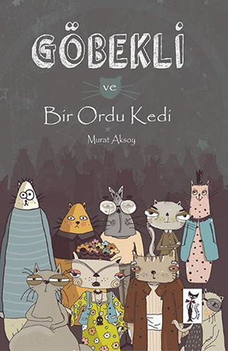 Göbekli ve Bir Ordu Kedi