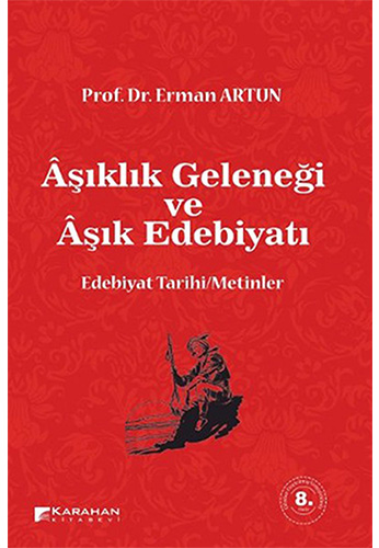 Âşıklık Geleneği ve Âşık Edebiyatı