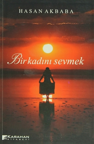 Bir Kadını Sevmek