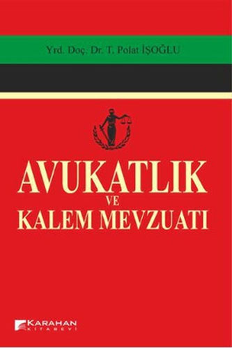 Avukatlık ve Kalem Mevzuatı