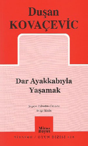 Dar Ayakkabıyla Yaşamak