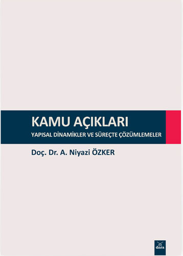 Kamu Açıkları - Yapısal Dinamikler ve Süreçte Çözümlemeler