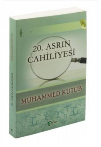 20. Asrın Cahiliyesi