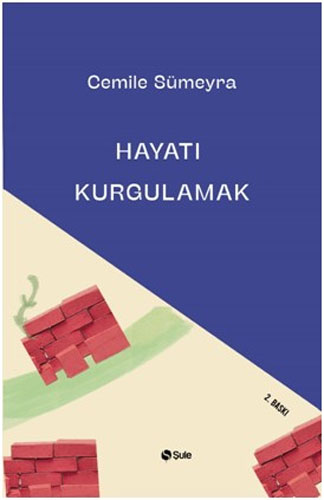 Hayatı Kurgulamak