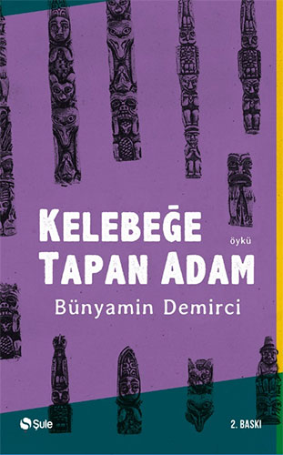 Kelebeğe Tapan Adam