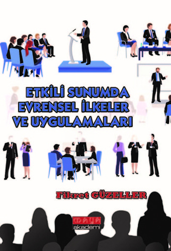 Etkili Sunumda Evrensel İlkeler ve Uygulamaları