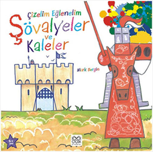 Çizelim Eğlenelim - Şövalyeler ve Kaleler