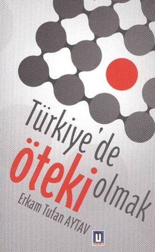 Türkiye'de Öteki Olmak