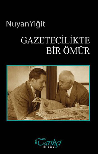 Gazetecilikte Bir Ömür