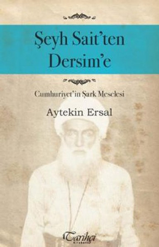 Şeyh Sait'ten Dersim'e