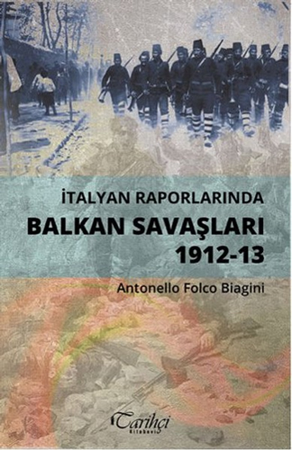 İtalyan Raporlarında Balkan Savaşları 1912-13