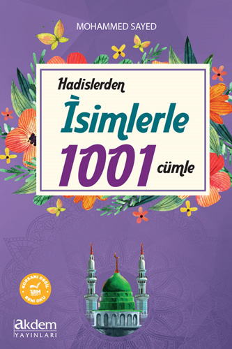 Hadislerden İsimlerle 1001 Cümle