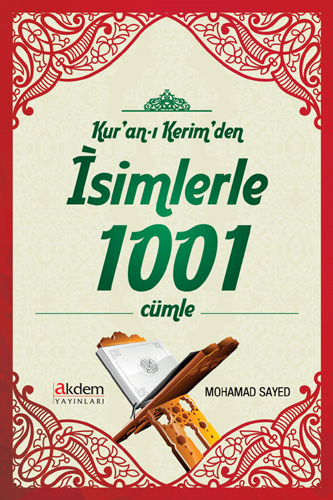 Kuran-ı Kerimden İsimlerle 1001 Cümle