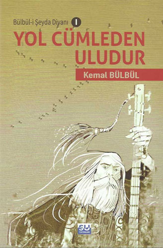 Yol Cümleden Uludur