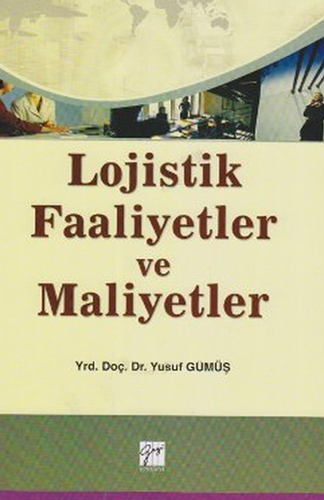 Lojistik Faaliyetler ve Maliyetler