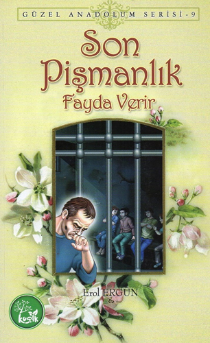 Son Pişmanlik Fayda Verir 