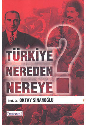 Türkiye Nereden Nereye?