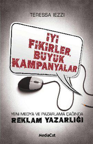 İyi Fikirler, Büyük Kampanyalar