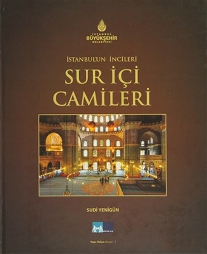 İstanbul’un İncileri - Sur İçi Camileri