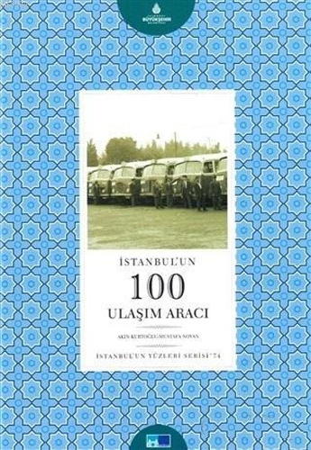 İstanbul'un 100 Ulaşım Aracı