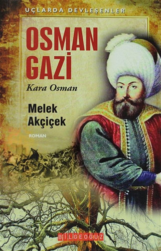 Uçlarda Devleşenler - Osman Gazi