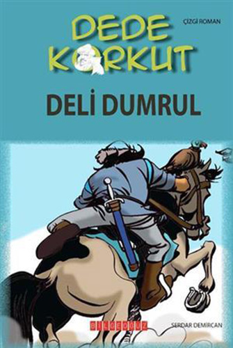 Dede Korkut - Deli Dumrul