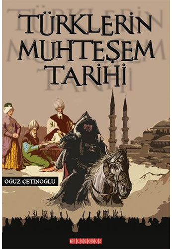 Türklerin Muhteşem Tarihi