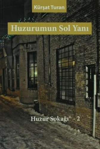 Huzurumun Sol Yanı