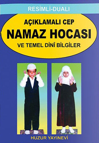 Açıklamalı Cep Namaz Hocası ve Temel Dini Bilgiler (Kod 057)