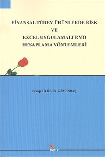 Finansal Türev Ürünlerde Risk ve Excel Uygulamalı RMD Hesaplama Yöntemleri