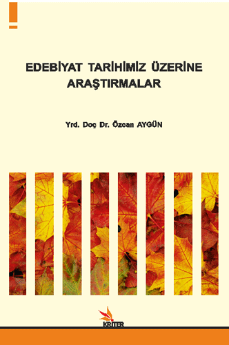 Edebiyat Tarihimiz Üzerine Araştırmalar