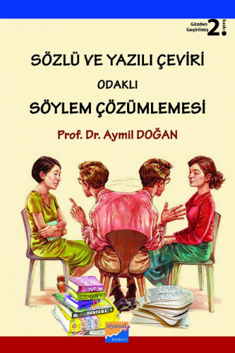 Sözlü ve Yazılı Çeviri Odaklı Söylem Çözümlemesi