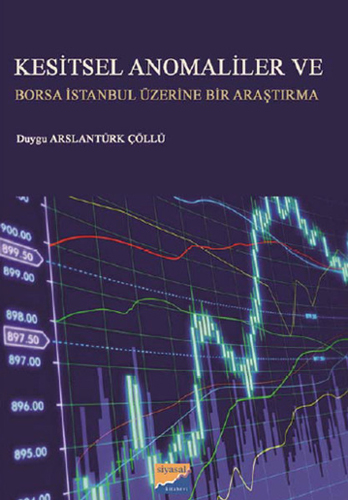 Kesitsel Anomaliler ve Borsa İstanbul Üzerine Bir Araştırma