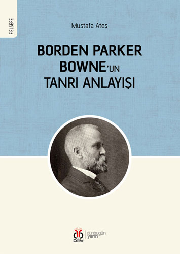 Borden Parker Bowne’un Tanrı Anlayışı