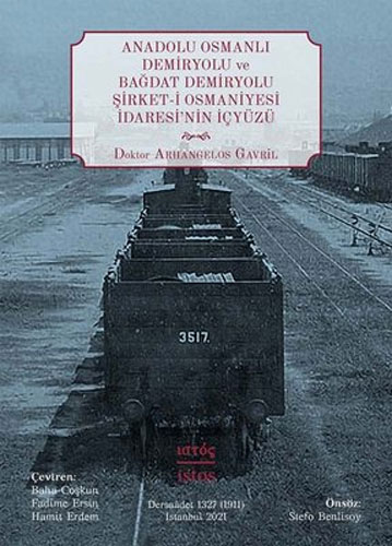 Anadolu Osmanlı Demiryolu ve Bağdat Demiryolu Şirket-i Osmaniyesi İdaresi’nin İçyüzü