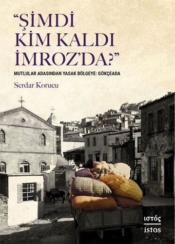 Şimdi Kim Kaldı İmroz’da?