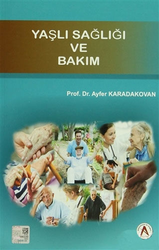 Yaşlı Sağlığı ve Bakım