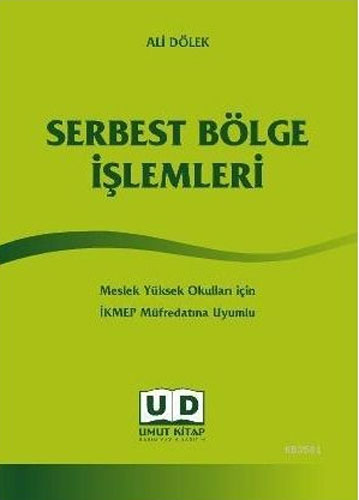 Serbest Bölge İşlemleri