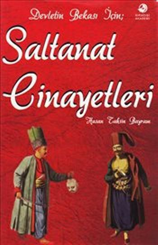 Devletin Bekası İçin Saltanat Cinayetleri