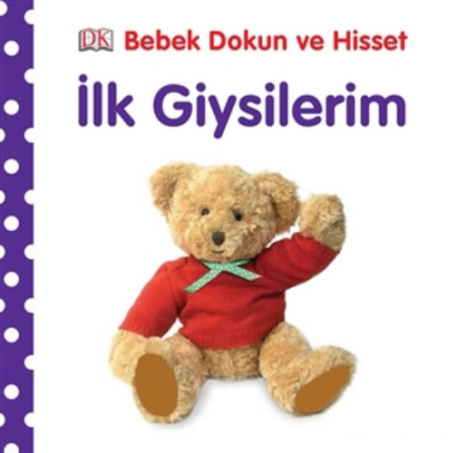 Bebek Dokun ve Hisset: İlk Giysilerim