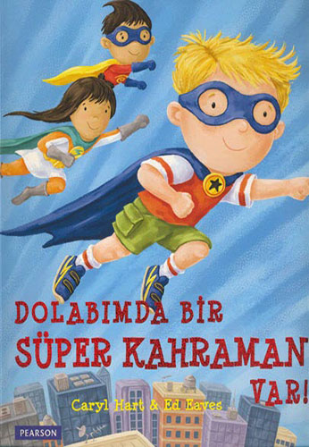 Dolabımda Bir Süper Kahraman Var! 