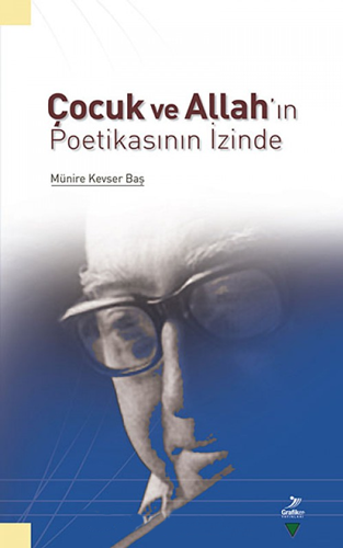 Çocuk ve Allah'ın Poetikasının İzinde