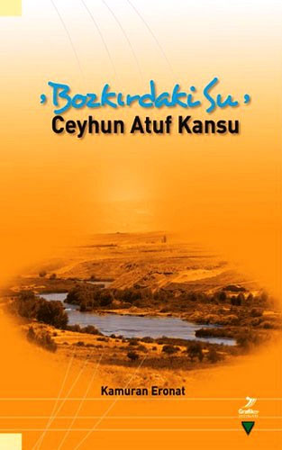 Bozkırdaki Su - Ceyhun Atuf Kansu