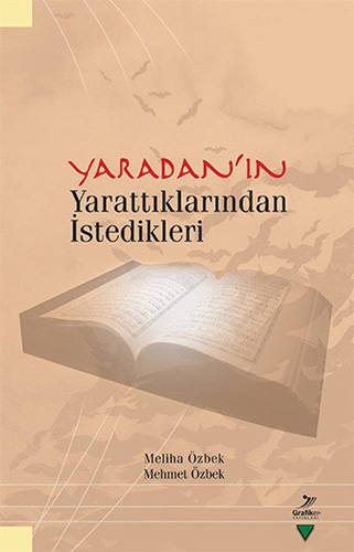 Yaradanın Yarattıklarından İstedikleri