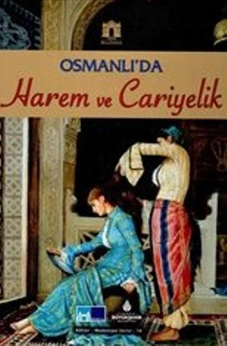 Osmanlı'da Harem ve Cariyelik