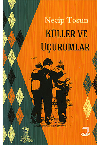 Küller ve Uçurumlar