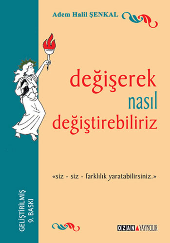 Değişerek Nasıl Değişebiliriz