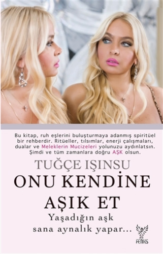 Onu Kendine Aşık Et