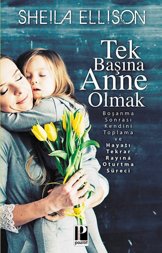 Tek Başına Anne Olmak