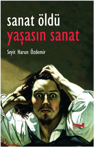 Sanat Öldü Yaşasın Sanat